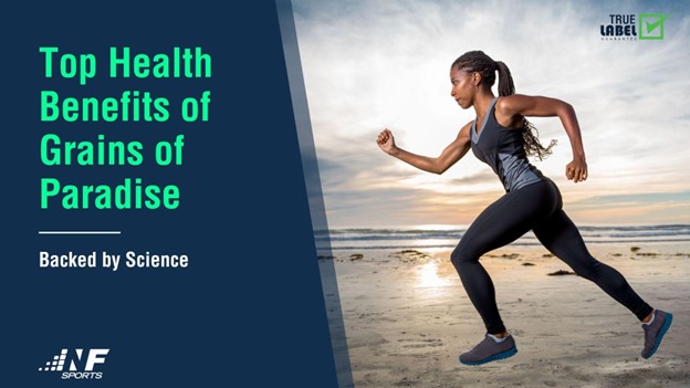 Top Health Benefits of Grains of Paradise Backed by Science